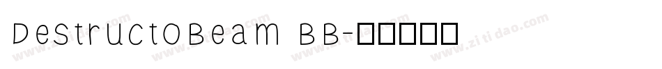 DestructoBeam BB字体转换